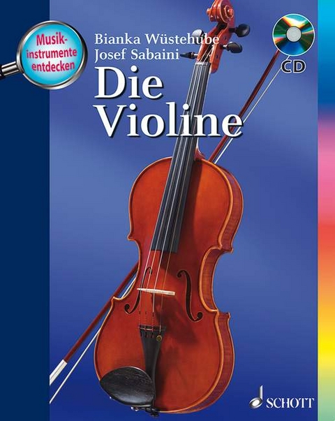 Die Violine - Josef Sabaini, Bianka W&uuml;stehube