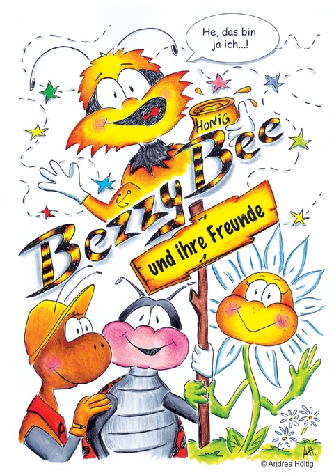 Bezzy Bee - Andrea H&ouml;ltig