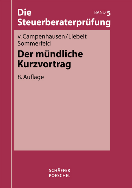 Der m&uuml;ndliche Kurzvortrag - Otto von Campenhausen, Jana-Maria Liebelt, Dirk Sommerfeld