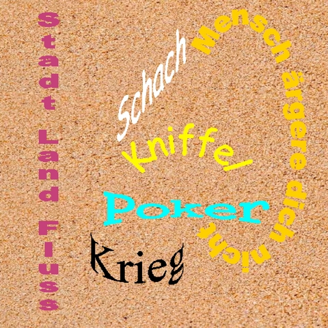 Stadt - Land - Fluss, Schach, Poker, Kniffel, Krieg, Mensch &auml;rgere dich nicht - No Body