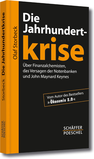 Die Jahrhundertkrise - Olaf Storbeck