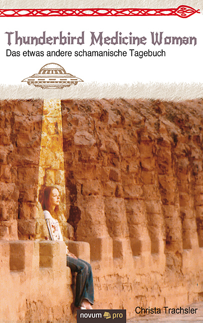 Thunderbird Medicine Woman - Christa Trachsler