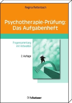 Psychotherapie-Pr&uuml;fung - Das Aufgabenheft - Regina E Rettenbach
