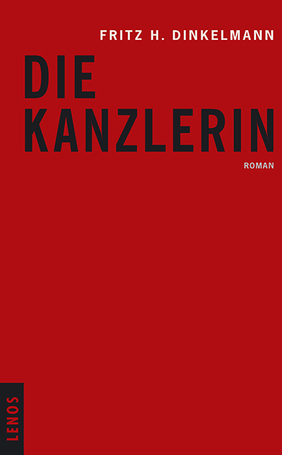 Die Kanzlerin - Fritz H. Dinkelmann