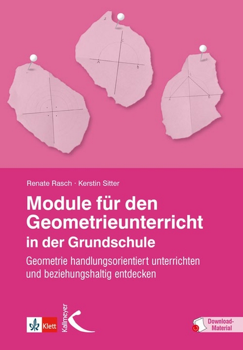 Module f&uuml;r den Geometrieunterricht in der Grundschule - Renate Rasch, Kerstin Sitter