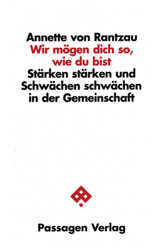 Wir mögen Dich so, wie Du bist