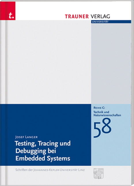 Testing, Tracing und Debugging bei Emedded Systems - Josef Langer