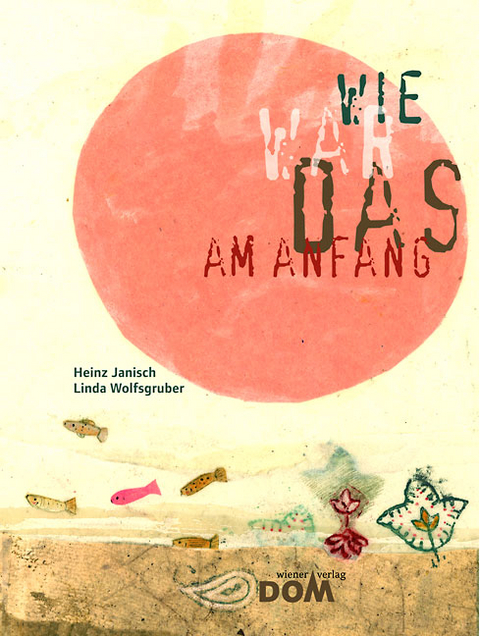 Wie war das am Anfang? - Heinz Janisch