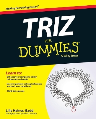 TRIZ For Dummies - Lilly Haines-Gadd