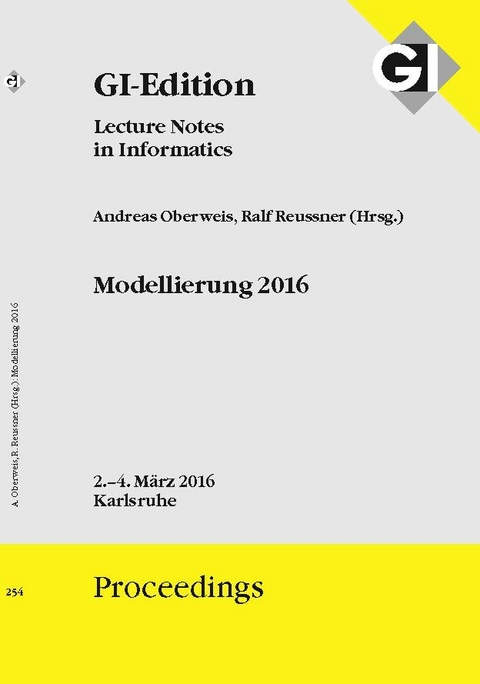 GI Edition Proceedings Band 254, Modellierung 2016 - 