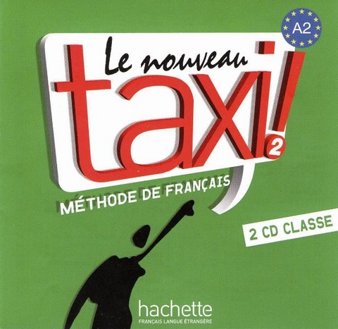 Le Nouveau Taxi! 2 - Version internationale - 2 Audio-CDs f&uuml;r den Unterricht