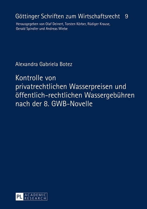 Kontrolle von privatrechtlichen Wasserpreisen und &ouml;ffentlich-rechtlichen Wassergeb&uuml;hren nach der 8. GWB-Novelle - Alexandra Botez