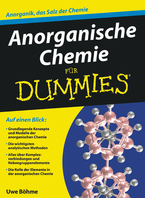 Anorganische Chemie f&uuml;r Dummies - Uwe B&ouml;hme