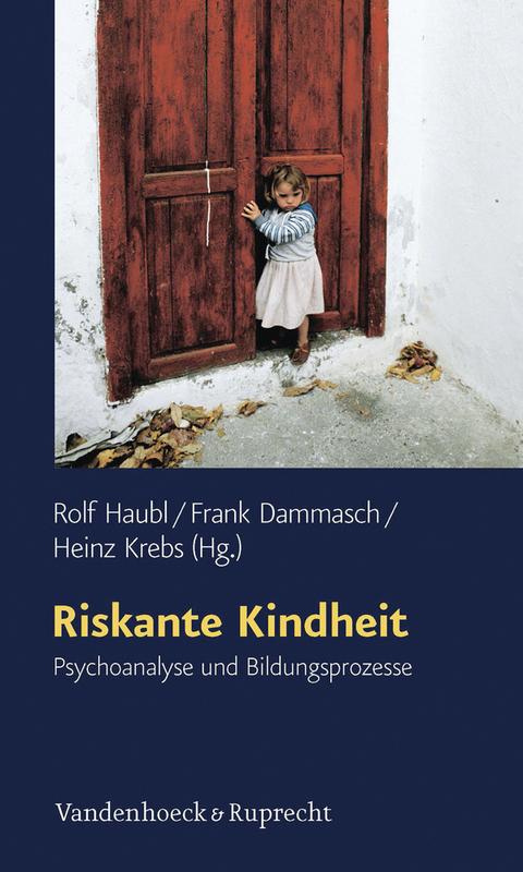 Riskante Kindheit - 