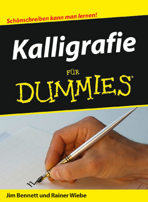 Kalligrafie f&uuml;r Dummies - Jim Bennett