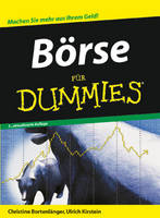 B&ouml;rse f&uuml;r Dummies - Christine Bortenl&auml;nger, Ulrich Kirstein