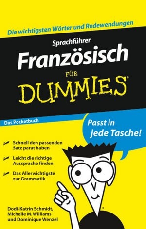 Sprachf&uuml;hrer Franz&ouml;sisch f&uuml;r Dummies Das Pocketbuch - Dodi-Katrin Schmidt, Michelle Williams, Dominique Wenzel