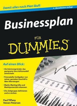 Businessplan f&uuml;r Dummies - Paul Tiffany, Steven D. Peterson