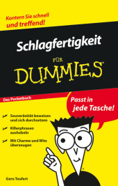 Schlagfertigkeit für Dummies Das Pocketbuch