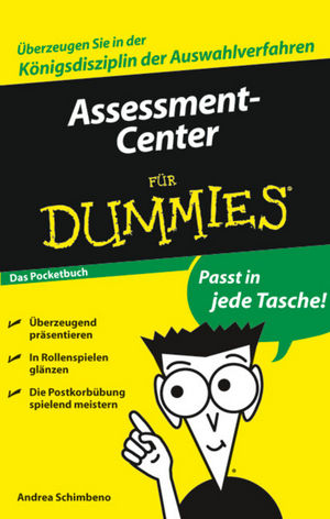 Assessment-Center f&uuml;r Dummies Das Pocketbuch - Andrea Schimbeno