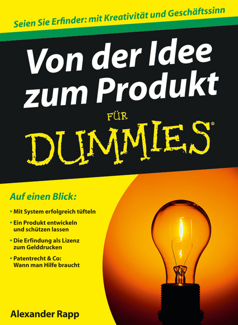 Von der Idee zum Produkt f&uuml;r Dummies - Alexander Rapp