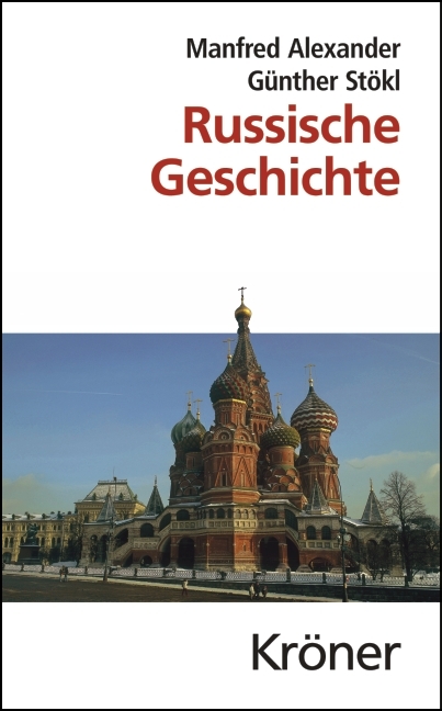 Russische Geschichte - Manfred Alexander, G&uuml;nther St&ouml;kl