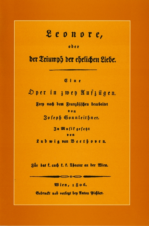Leonore. Oper in zwei Aufz&uuml;gen von Ludwig van Beethoven - Helga L&uuml;hning