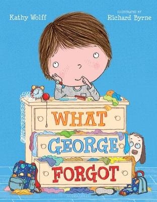 What George Forgot -  Wolff Kathy Wolff