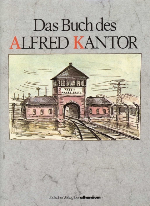 Das Buch des Alfred Kantor - Alfred Kantor