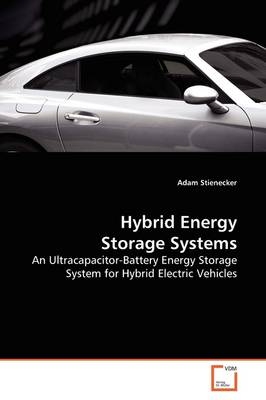 Hybrid Energy Storage Systems - Adam Stienecker