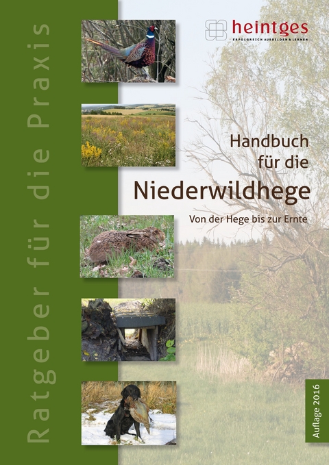 Handbuch f&uuml;r die Niederwildhege - 