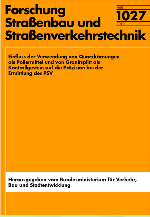 Einfluss der Verwendung von Quarzk&ouml;rnungen als Poliermittel und von Granitsplitt als Kontrollgestein aif die Pr&auml;zision bei der Ermittlung des PSV - Stefan Bald, Stefan B&ouml;hm, Verena Rosauer