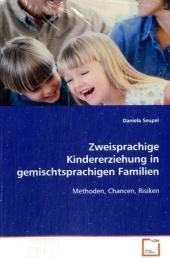 Zweisprachige Kindererziehung in gemischtsprachigen  Familien