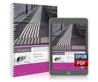 PlanungsPraxis Öffentliche Außenräume - Barrierefreie und altersgerechte Planung und Gestaltung nach DIN 18040-3
