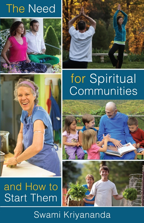 The Need For Spiritual Communities and How to Start Them - Swami Kriyananda