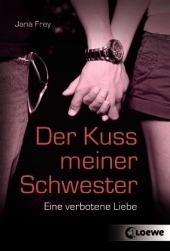 Der Kuss meiner Schwester - Jana Frey