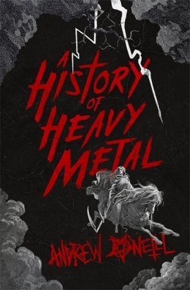 History of Heavy Metal -  Andrew O'Neill