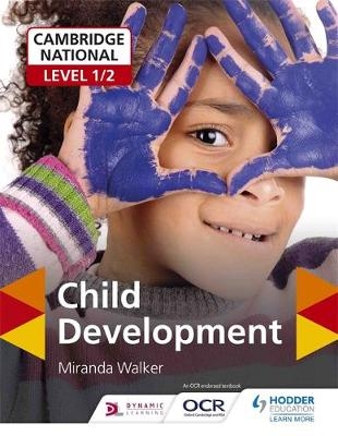 Cambridge National Level 1/2 Child Development -  Miranda Walker