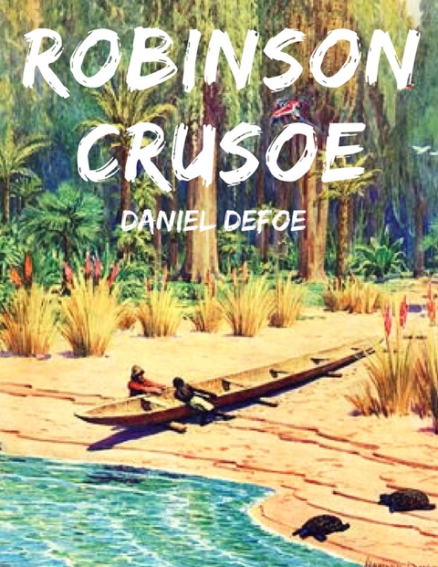 Robinson Crusoe - Daniel Defoe