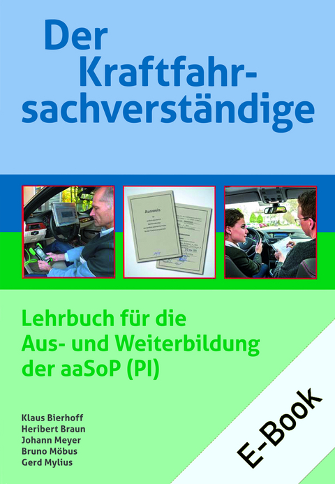 Der Kraftfahrsachverst&auml;ndige E-Bundle - Klaus Bierhoff, Heribert Braun, Johann Meyer, Bruno M&ouml;bus, Gerd Mylius
