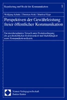 Perspektiven der Gewährleistung freier öffentlicher Kommunikation