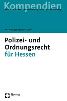 Polizei- und Ordnungsrecht f&uuml;r Hessen - Lothar M&uuml;hl, Rainer Leggereit, Winfried Hausmann