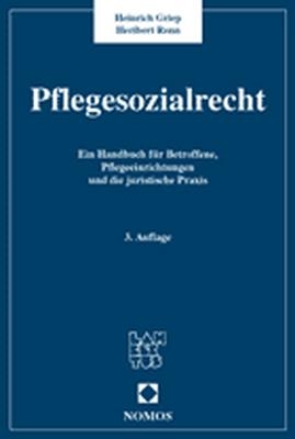 Pflegesozialrecht - Heinrich Griep, Heribert Renn