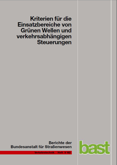 Kriterien f&uuml;r die Einsatzbereiche von Gr&uuml;nen Wellen und verkehrsabh&auml;ngigen Steuerungen - W Brilon, Th Wietholt, N Wu