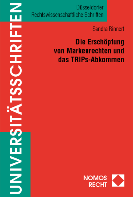 Die Ersch&ouml;pfung von Markenrechten und das TRIPs-Abkommen