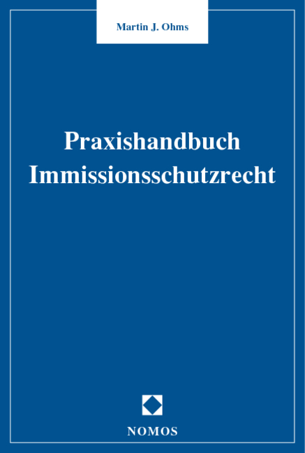 Praxishandbuch Immissionsschutzrecht
