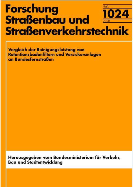 Vergleich der Reinigungsleistung von Retentionsbodenfiltern und Versickeranlagen an Bundesfernstra&szlig;en - Dieter Grotehusmann, Ulrich Kasting