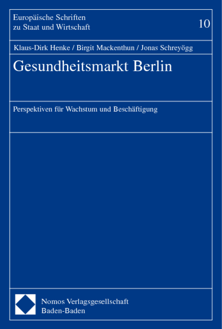 Gesundheitsmarkt Berlin - Klaus-Dirk Henke, Birgit Mackenthun, Jonas Schrey&ouml;gg
