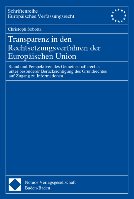 Transparenz in den Rechtsetzungsverfahren der Europ&auml;ischen Union - Christoph Sobotta