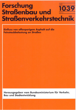 Einfluss von offenporigem Asphalt auf die Feinstaubbelastung an Straßen
